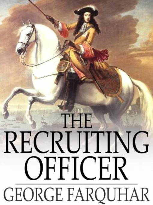 Title details for The Recruiting Officer by George Farquhar - Available